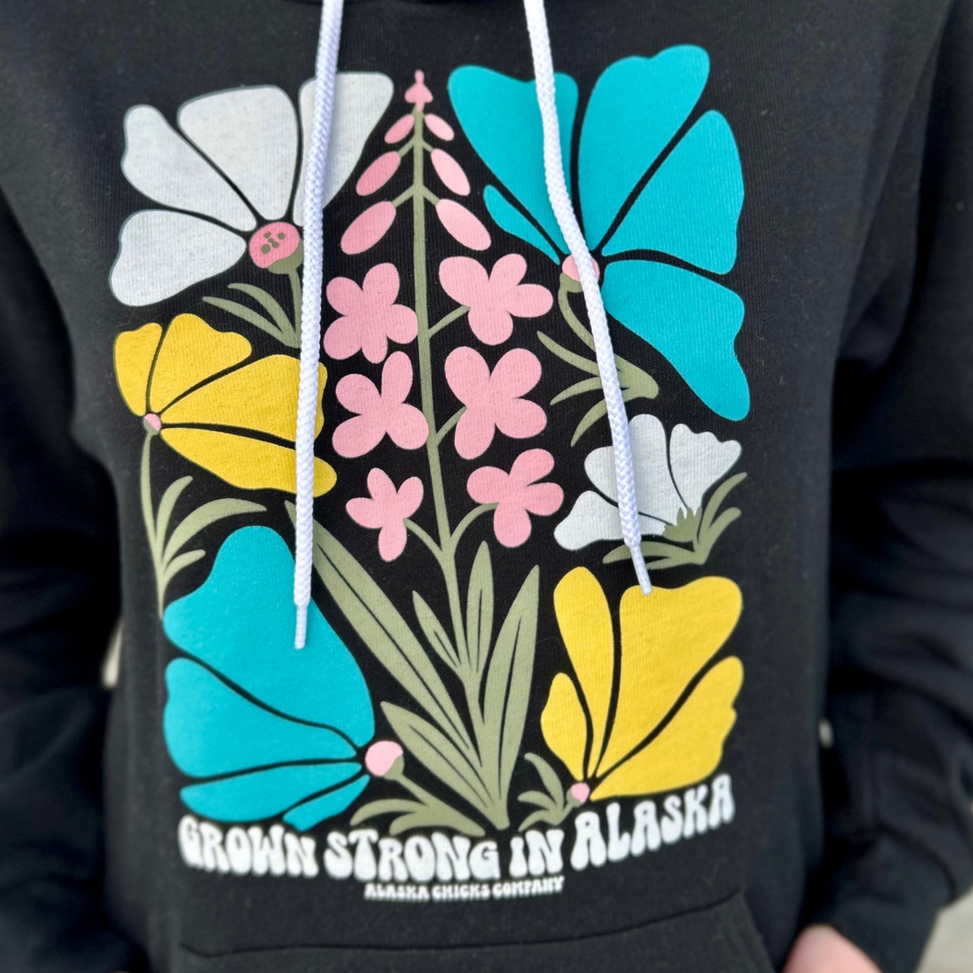 Grown Strong In Alaska Hoodie