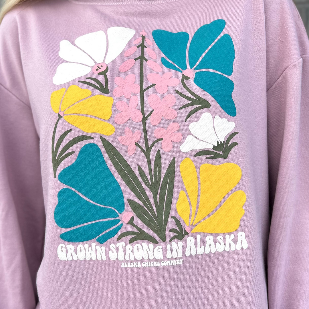 Grown Strong In Alaska Crewneck